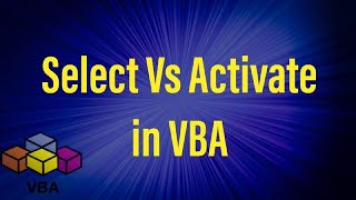Select Vs Activate in VBA Wealth