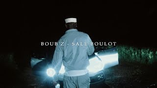 Boub'z  - Sale Boulot  [Clip Officiel]