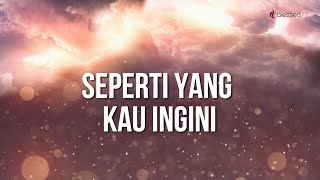 Seperti Yang Kau Ingini [ Lyrics ]