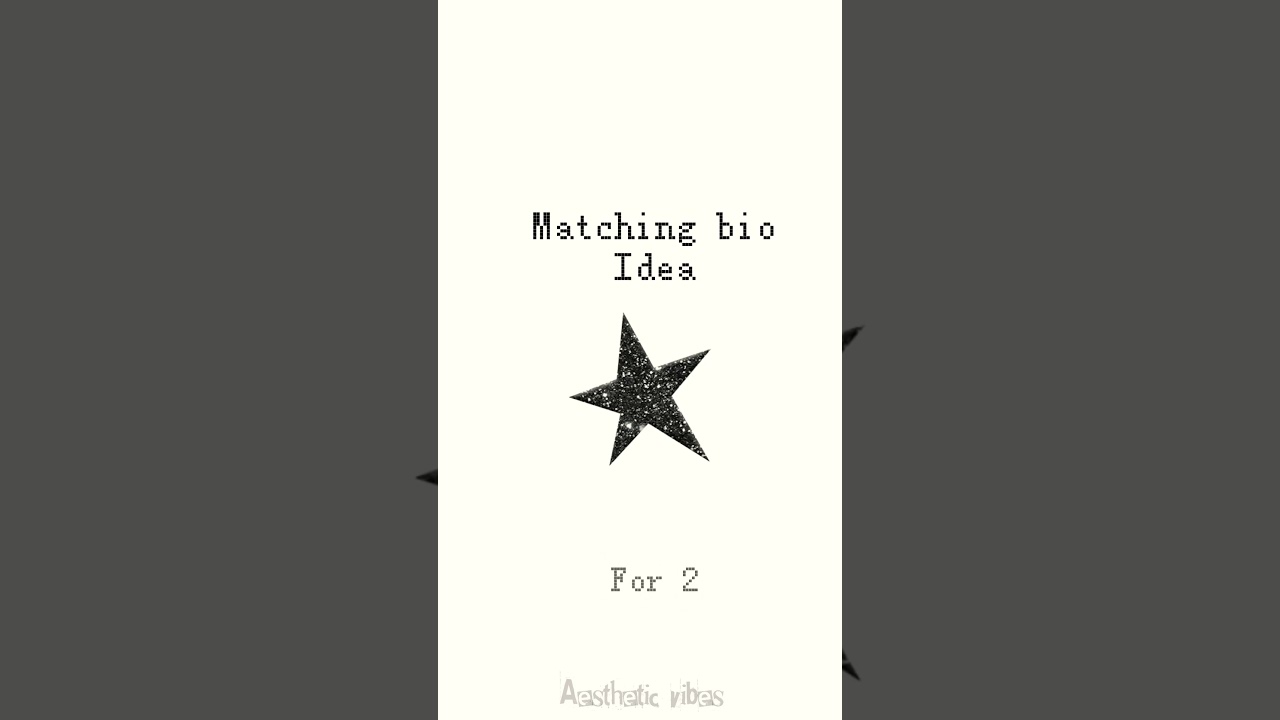 Matching bio ideas ☆