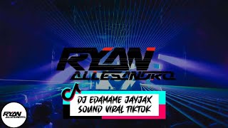 DJ EDAMAME JAYJAX || SOUND VIRAL TIKTOK 2022 ( RYAN A)