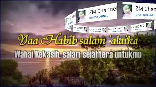 sholawat ~ ya nabi salam alaika ~ lirik dan artinya ~islam itu indah~ZM Channel