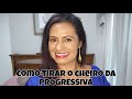 COMO TIRAR O CHEIRO DA PROGRESSIVA #probgressiva #beleza