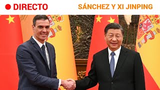 CHINA: PEDRO SÁNCHEZ anima a XI JINPING a hablar con ZELENSKI | RTVE Noticias