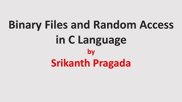 Binary Files and Random Access in C Language