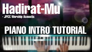 Video thumbnail of "HadiratMu - JPCC Worship Acoustic (Piano Intro Tutorial)"