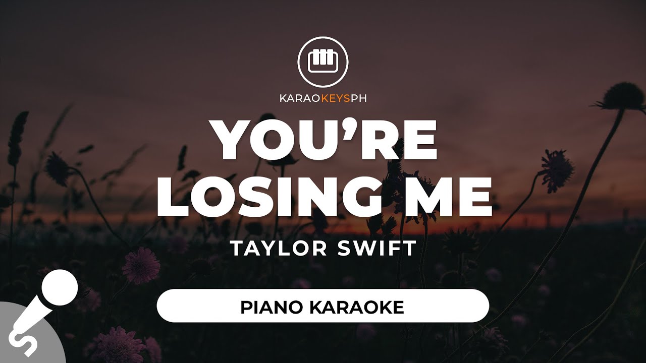You're Losing Me - Taylor Swift (Piano Karaoke)