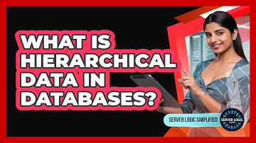 What Is Hierarchical Data In Databases?