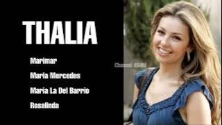 THALIA, The Very Best Of : Marimar - Maria Mercedes - Maria La Del Barrio - Rosalinda