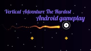 Vertical Adventure The Hardest Android Gameplay #gameplay #games screenshot 1