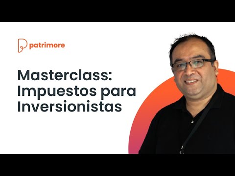 Masterclass de IMPUESTOS para INVERSIONISTAS