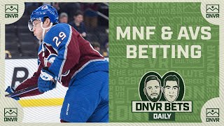 Our best sports bets for Monday Night Football and the Colorado Avalanche |  DNVR Bets Daily screenshot 2