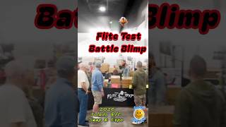 Flite Test Battle Blimp #FliteTest#ToledoRCExpo#FTBattleBlimp#RC#RadioControl#RCEvent#HappyRCFlyer