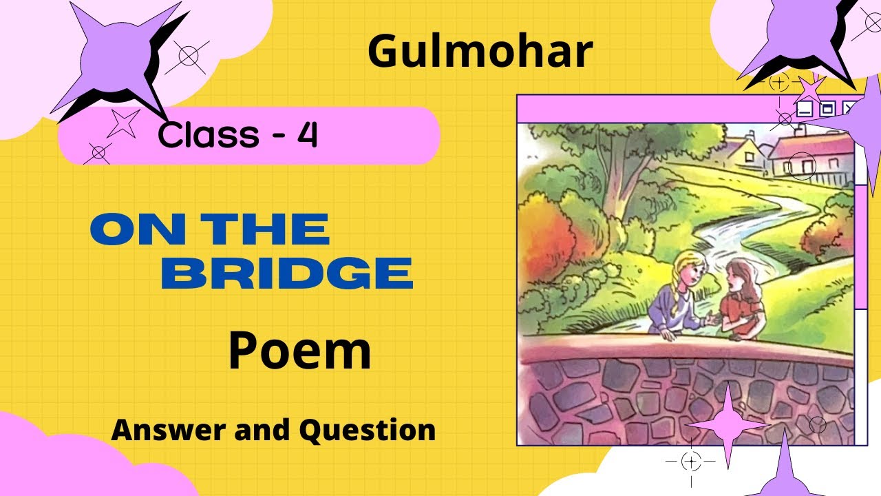 On The Bridge Class 4 Poem Answer And Question YouTube on-the-bridge-class-4-poem-answer-and-question-youtube