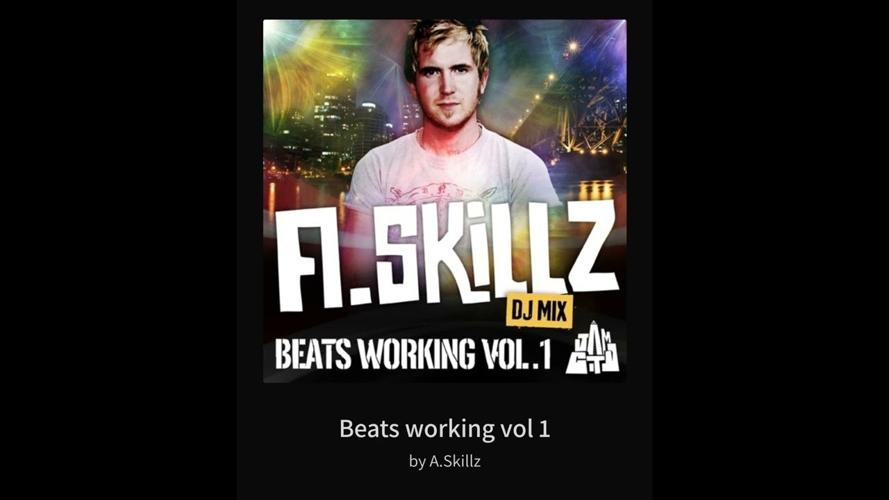 A.Skillz  Beats working vol 1