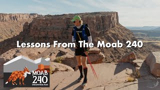 Lessons Learned From Running Moab 240