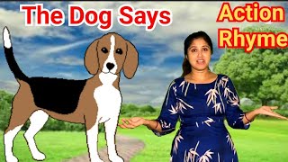 The Dog Says Action Rhyme For Kids