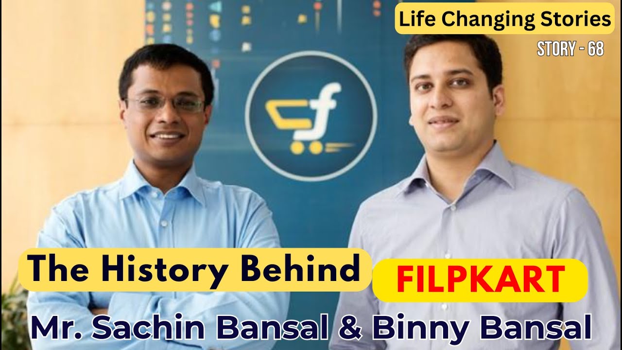 Sachin & Binny Bansal: The IITians Who Built Flipkart 