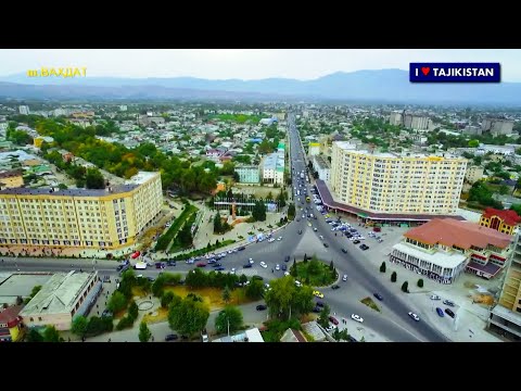 Шаҳри Ваҳдат, Тоҷикистон | Город Вахдат, Таджикистан | Vadat city, Welcome to Tajikistan