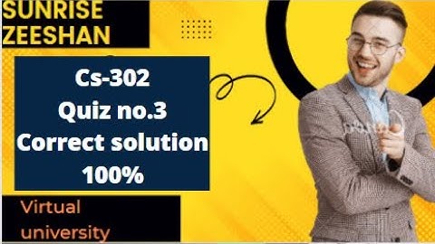Cs302 Quiz no.3 Spring 2022 Correct 100% Solution