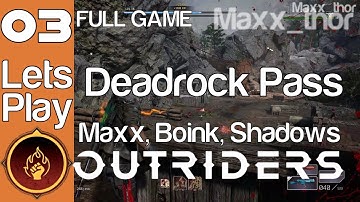 03 | Outriders | CoOp ALL Deadrock Pass Area | Pyromancer | FULL GAME