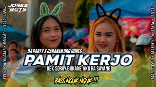 DJ PAMIT KERJO PARTY X JARANAN DOR HOREG VIRAL TIKTOK 2024 BASS NGUK NGUK|| DJ JONESBOYS ID REMIX