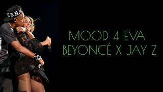 Beyonce -Mood 4 Eva (lyrics)