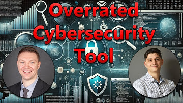 The Most Overrated Cybersecurity Tool Revealed
