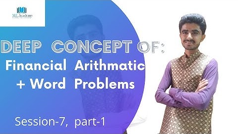 Online Class|Financial Arithmetic| Session-8| PART-1| ME ACADEMY| ASIF ALI