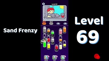 Sand Frenzy Level 69 Walkthrough | Fast Puzzle Guide & Tips – Go Answer