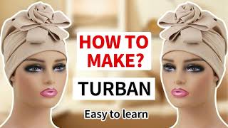 An easy way to sew a handmade turban hat!