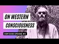 Ram dass episode 4 eastern vs western consciousness