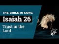 Isaiah 26 Trust In The Lord Bible In Song NO AI 6 mp3