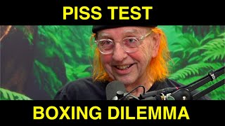 Piss Test Boxing Dilemma | Lee Michaels Podcast