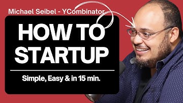 What TOP Startups Learn from YCombinator in 15 Minutes