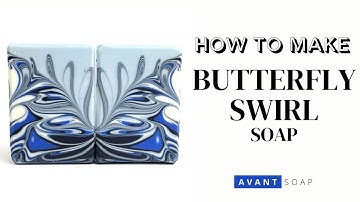 NEW DESIGN: HOW TO MAKE BUTTERFLY SWIRL - Cold Process Soap