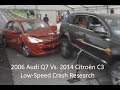 2006 Audi Q7 Vs. 2014 Citroën C3 Small-Overlap Low-Speed Crash Test