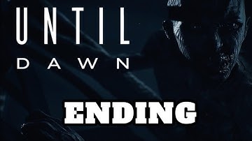CHAPTER 10: (RESOLUTION) - Until Dawn Remastered (PC) - Ending