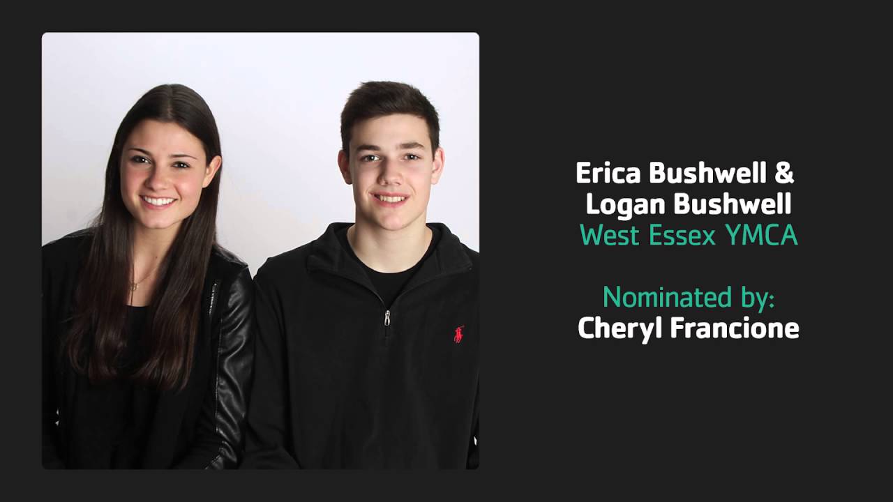 Erica Bushwell & Logan Bushwell: West Essex YMCA Youth Member of the ...