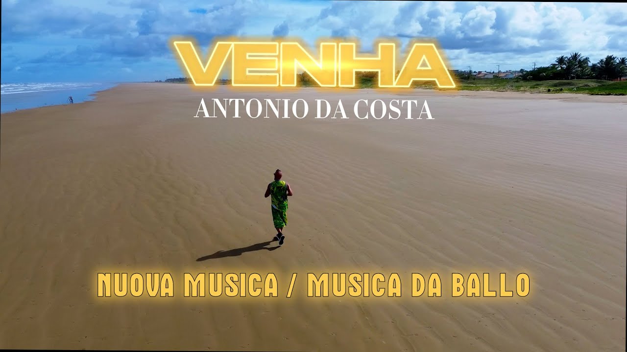 Watch Antonio Da Costa - Venha (Official Video) on YouTube Watch Antonio Da Costa - Venha (Official Video) on YouTube