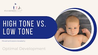 Low Muscle Tone Baby (Child) vs. High Muscle Tone Baby - How Muscle Tone is Developed in Babies