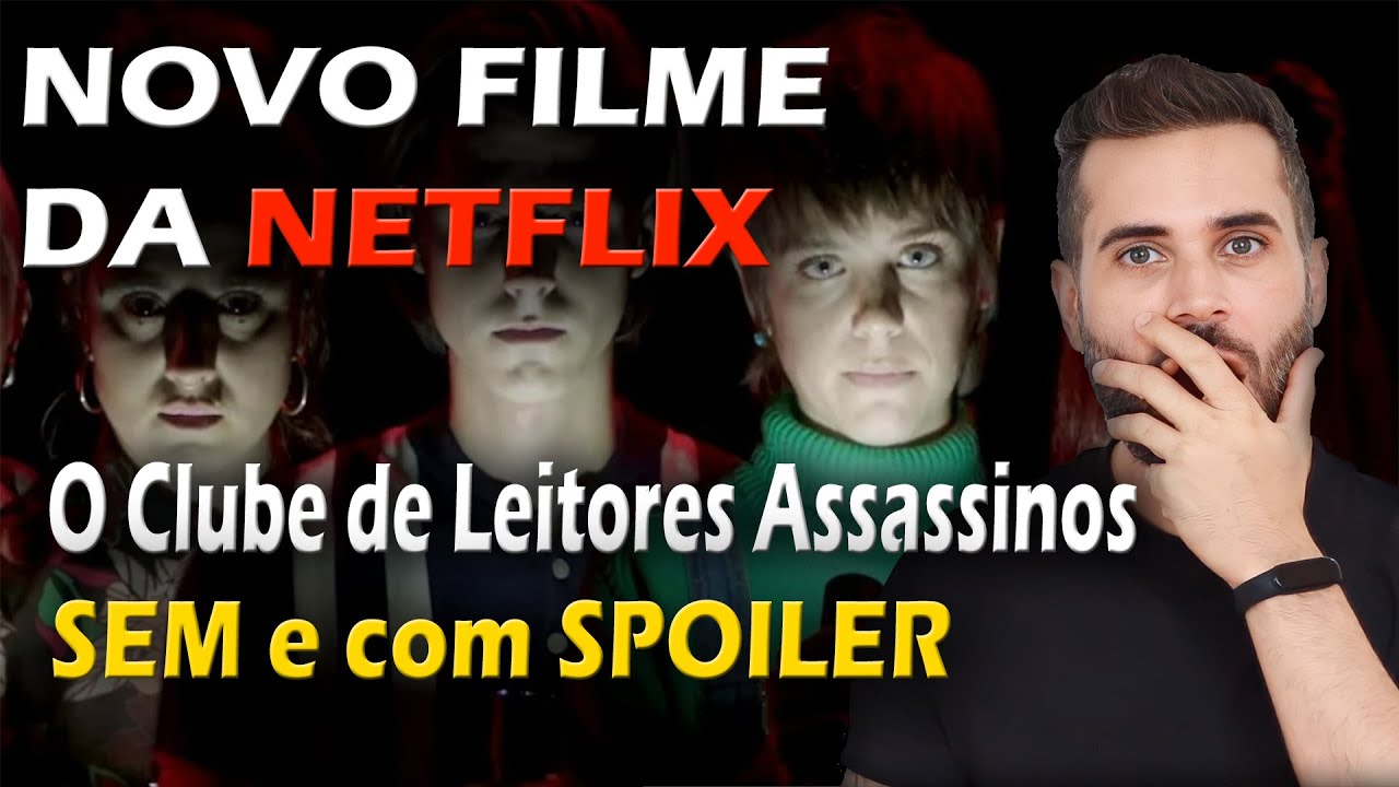 ⁣NOVO FILME DA NETFLIX : O Clube de Leitores Assassinos - SEM e com SPOILER