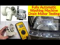 Automatic washing machine water drain pump working and testing explain In Urdu/Hindi