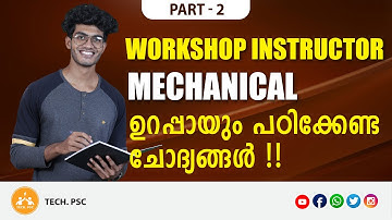 WORKSHOP INSTRUCTOR - MECHANICAL|  Important Questions | Kerala PSC | Mock Test | Part - 2
