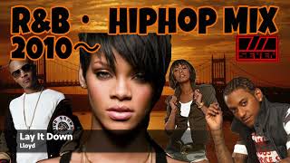 🔥R&B,HIPHOP  MIX 2010~🔥| ♪ T.I.,Keri Hilson,Lloyd,T-Pain,Kelly Rowland...etc | Mixed by SEVEN