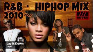 🔥R&B,HIPHOP  MIX 2010~🔥| ♪ T.I.,Keri Hilson,Lloyd,T-Pain,Kelly Rowland...etc | Mixed by SEVEN