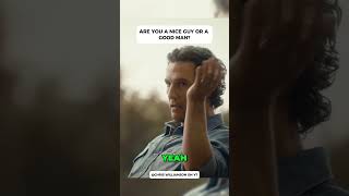 ARE YOU A GOOD MAN OR A NICE GUY??