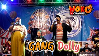 GANG DOLLY - Gendut feat Pak No Woko Chanel - Live Lembeyan Magetan