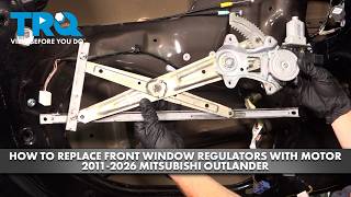How to Replace Front Window Regulators with Motor 2011-2026 Mitsubishi Outlander