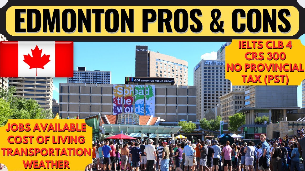 Living in Edmonton Canada Alberta PNP Canada Immigration 2023